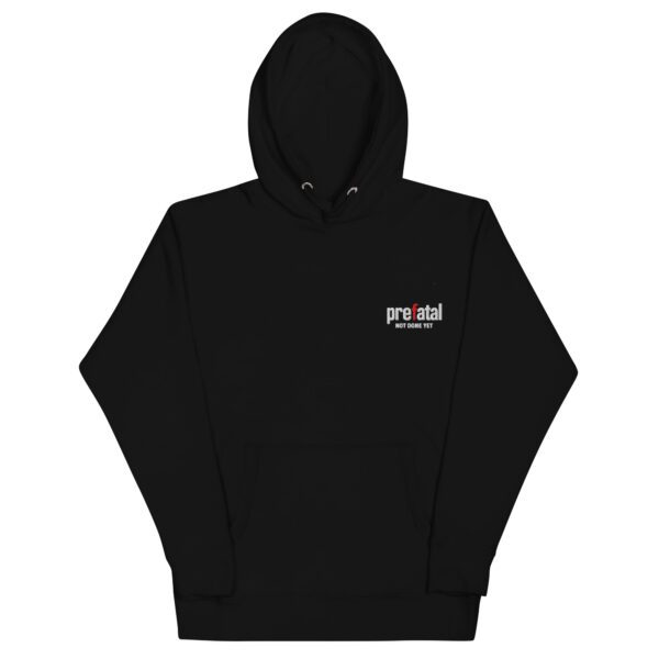 Not done yet hoodie
